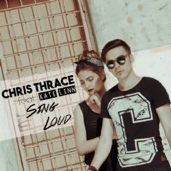 Chris Thrace Sing Loud