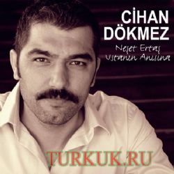 Cihan Dökmez Neşet Usta Anısına