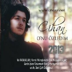 Cihan Onu Özledim