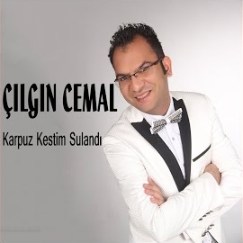 Çılgın Cemal Karpuz Kestim Sulandı