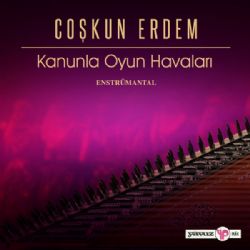 Coşkun Erdem Kanunla Oyun Havaları