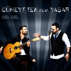 Cüneyt Tek Gel Gel