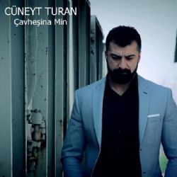 Cüneyt Turan Çavheşina Min