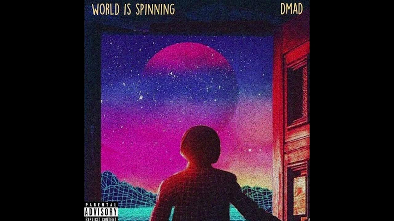 DMAD World Is Spinning