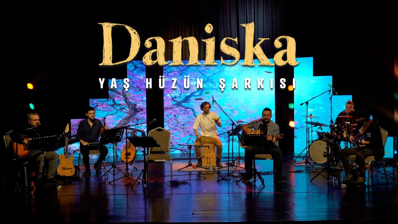 Daniska Yaş Hüzün