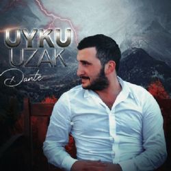 Dante Uyku Uzak