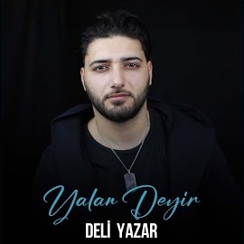 Deli Yazar Yalan Deyir