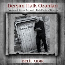 Delil Xıdır Dersim Halk Ozanları