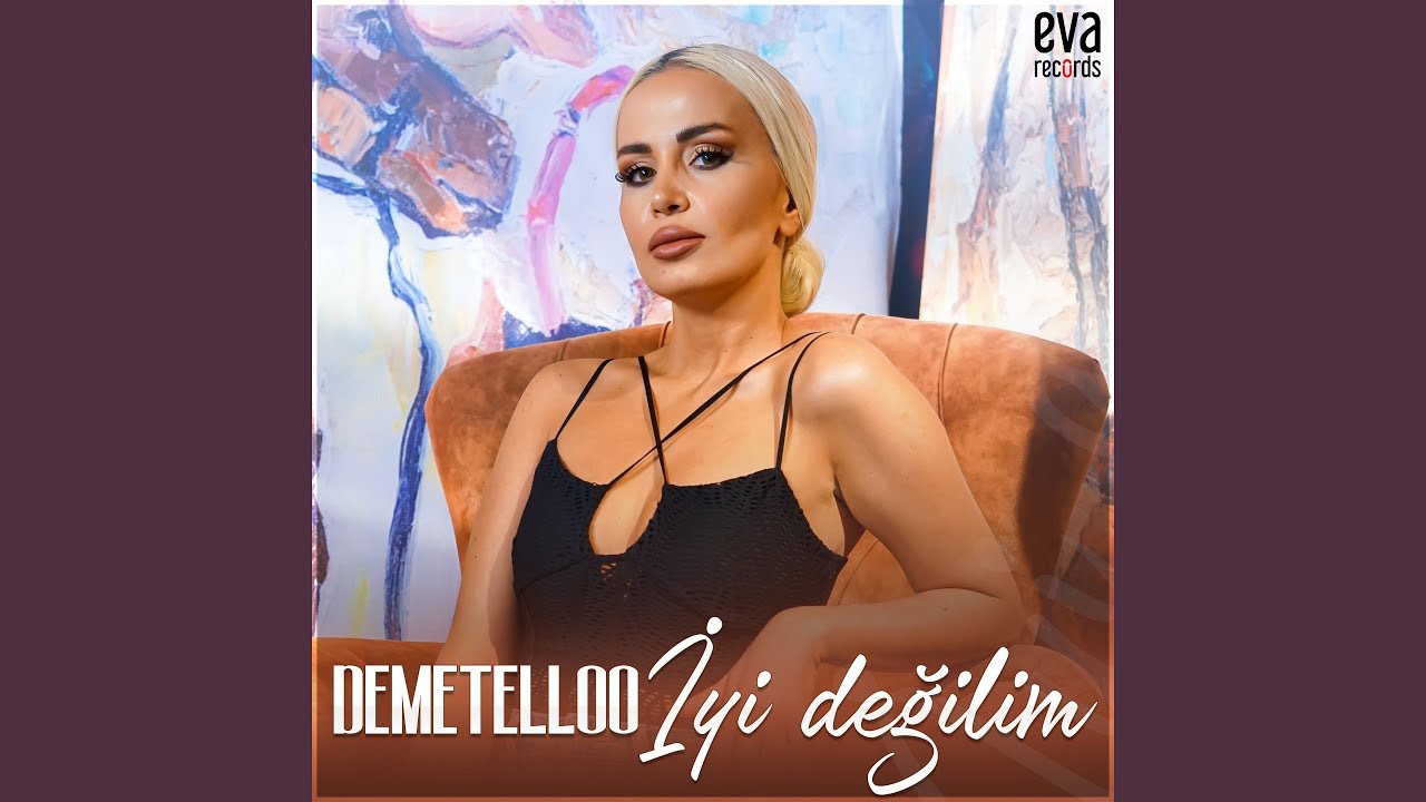 Demetelloo İyi Değilim