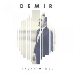 Demir Razıyım Gel