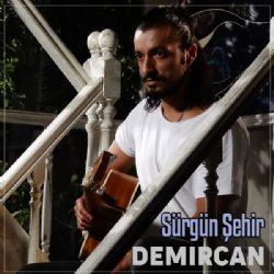 Demircan Sürgün Şehir