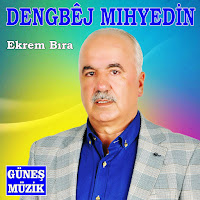 Dengbej Mıhyedine Söylemeze Ekrem Bıra