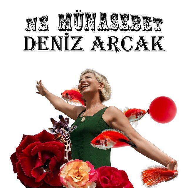 Deniz Arcak Ne Münasebet