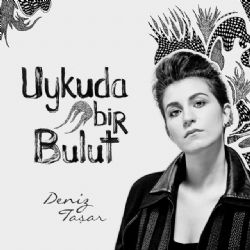 Deniz Taşar Uykuda Bir Bulut