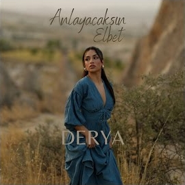 Derya Anlayacaksın Elbet