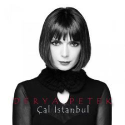 Derya Petek Çal İstanbul