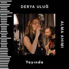 Derya Uluğ Alma Ahımı