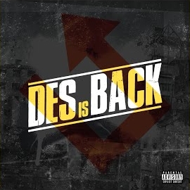 Des Des Is Back