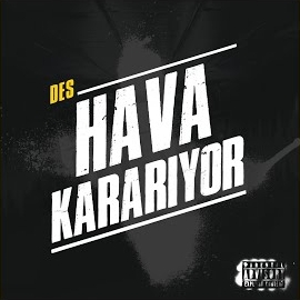 Des Hava Kararıyor