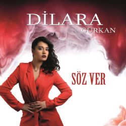 Dilara Gürkan Söz Ver