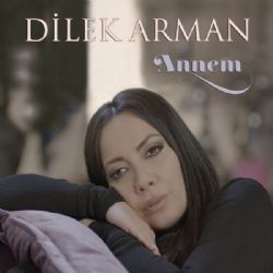 Dilek Arman Annem