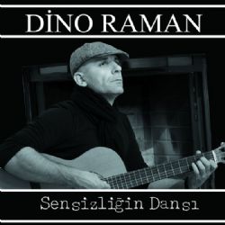 Dino Raman Sensizliğin Dansı