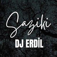 Dj Erdil Saziki