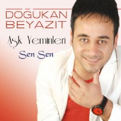 Doğukan Beyazıt Aşk Yeminleri