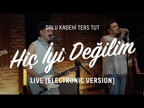 Dolu Kadehi Ters Tut Hiç İyi Değilim Electronic Version