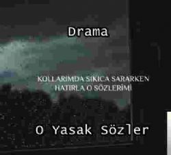 Drama O Yasak Sözler