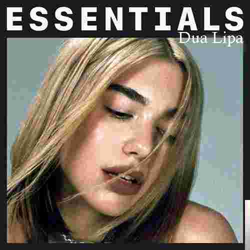 Dua Lipa Essentials