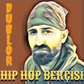 Dublör Hip Hop Bekçisi