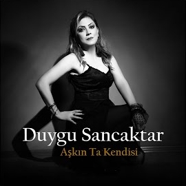 Duygu Sancaktar AŞKIN TA KENDİSİ