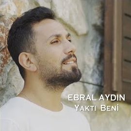 Ebral Aydın Yaktı Beni