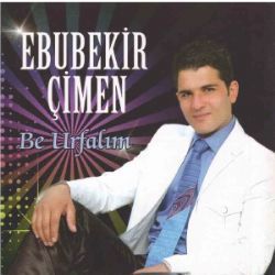 Ebubekir Çimen Be Urfalım