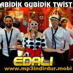 Edalı Abidik Gubidik Twist