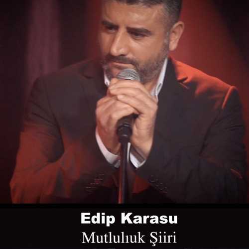 Edip Karasu Mutluluk Şiiri