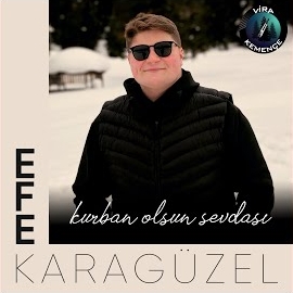 Efe Karagüzel Kurban Olsun Sevdası