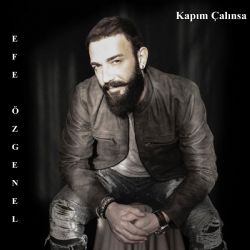 Efe Özgenel Kapım Çalınsa