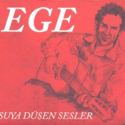 Ege Suya Düşen Sesler