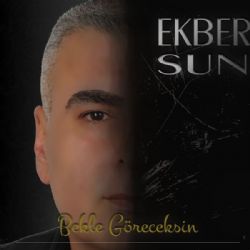 Ekber Sun Bekle Göreceksin