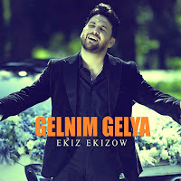 Ekiz Ekizow Gelnim Gelya