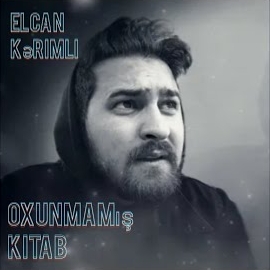 Elcan Kerimli Oxunmamış Kitab