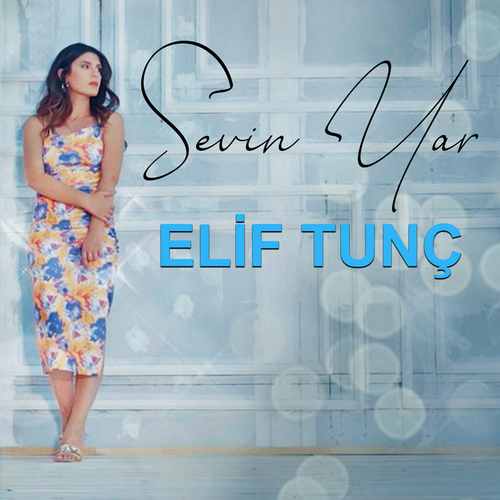 Elif Tunç Sevin Yar