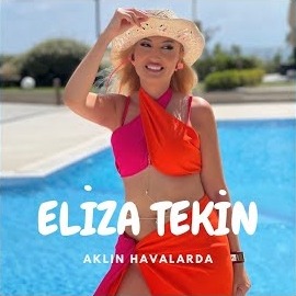 Eliza Tekin Aklın Havalarda