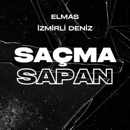 Elmas Saçma Sapan