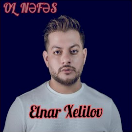 Elnar Xelilov Ol Nefes