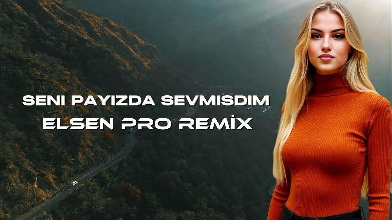 Elsen Pro Seni Payızda Sevmişdim