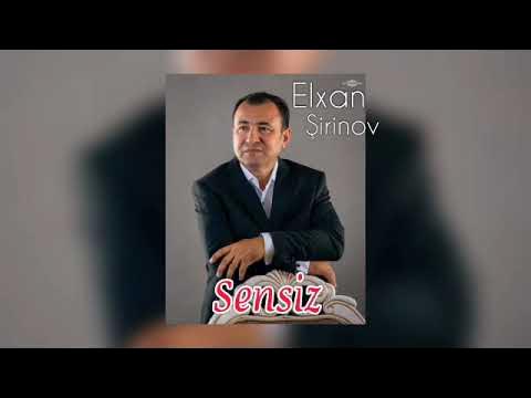 Elxan Şirinov Sensiz