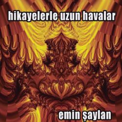 Emin Şaylan Gardaşım